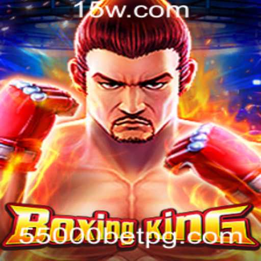 BoxingKing: Aventuras no Mundo das Apostas de 55000 Bet