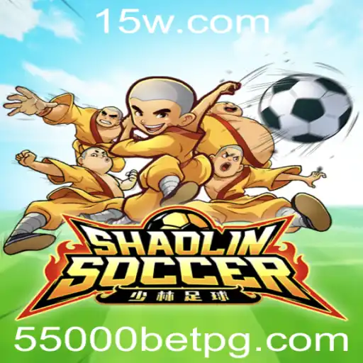 Descubra ShaolinSoccer: A Emoção do Jogo e Estratégias de 55000 Bet